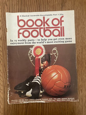 Book of Football - Marshall Cavendish Encyclopaedia - parts 1 to 9 - 1971.