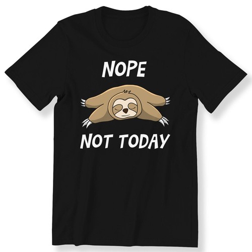 Nope not today - nope,