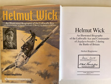 “Helmut Wick Biography” Signed 2 WW2 RAF & Luftwaffe Battle Of Britain Pilots