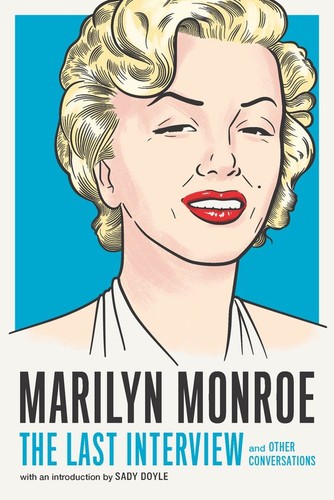Marilyn monroe the last - monroe:,