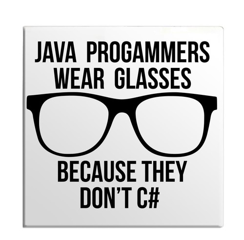 Java progammers wear glasses - java,