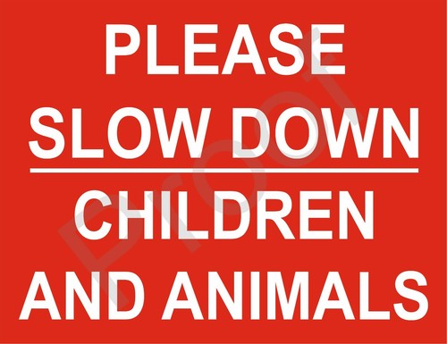 Please slow down - children, and