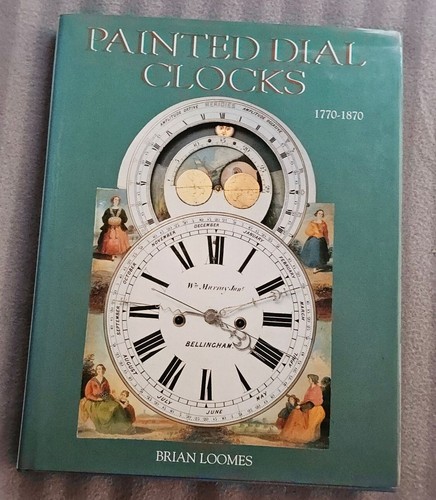 Painted dial clocks 1770 - dial, 1770-1870