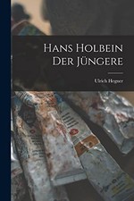 Hegner - Hans Holbein der