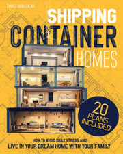 SHIPPING CONTAINER HOMES: a