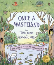 Once a Wasteland: From Toxic