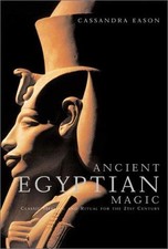 ANCIENT EGYPTIAN MAGIC - Eason, Cassandra