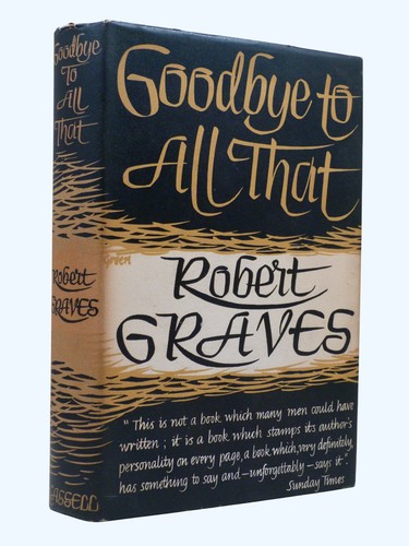 Robert graves goodbye all - goodbye, to