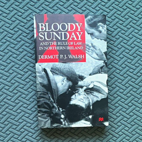 Bloody sunday and the - bloody, rule