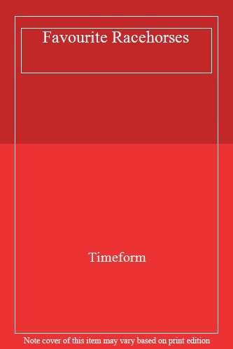 Favourite racehorses timeform - favourite, racehorses,timeform