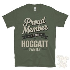 PROUD MEMBER OF THE HOGGATT FAMILY T-SHIRT surname last name heritage ancestry