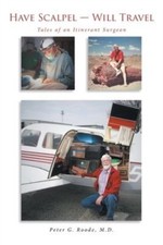 Roode - Have Scalpel - Will Travel  Tales of an Itinerant Surgeon - Ne - X555z