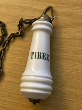 AN ORIGINAL ANTIQUE FRENCH CERAMIC TOILET PULL " TIREZ"
