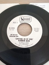 Karen Sue - Something On My Mind. Northern Soul 45. United Artists. Ex. Demo.