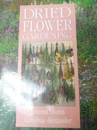 Dried flower gardening - dried,