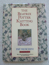 The Beatrix Potter Knitting Book by Menchini, Pat Hardback Book The Cheap Fast