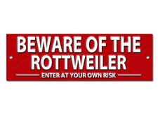 BEWARE OF THE ROTTWEILER ENTER AT YOUR OWN RISK METAL SIGN.DOG WARNING SIGN