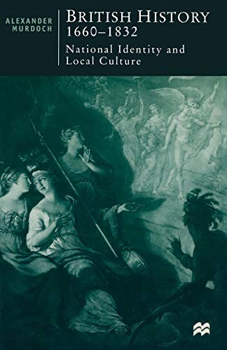 British history 1660 - history,, 1660-1832