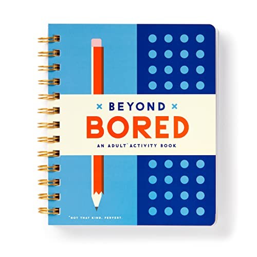 Beyond bored adult - bored:,