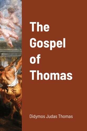 The gospel thomas - gospel, of