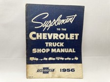 1956 Chevrolet Truck ORIGINAL Shop Manual Supplement - Light, Medium, Heavy Duty