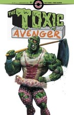 TOXIC AVENGER #1 (OF 5) CVR A