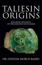 Taliesin Origins: Exploring