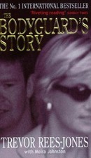 The Bodyguard's Story: Diana, the Crash and the Sole Survivor B .9780751531268