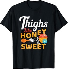 Thighs Like Honey Thick and