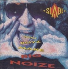 SLADE : YOU BOYZ MAKE BIG NOIZE CD GERMAN RCA 1987 Expertly Refurbished Product