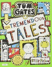 Tom Gates 18: Ten Tremendous Tales (the brand new bestseller!)-Liz Pichon
