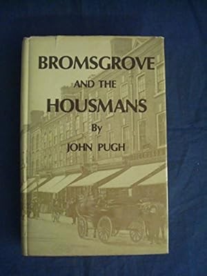 Bromsgrove and the housmans - bromsgrove,