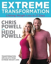 Extreme Transformation: Lifelong Weight Loss in 21 Days by Powell, Heidi Book