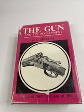 The Gun and Its Development by W.W. Greener – Ninth Edition – Bonanza Books –