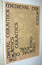 Medieval Ceramics: Bulletin of