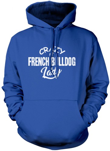 Crazy french bulldog lady - french,