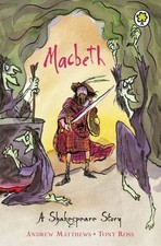 William Shakespeare : Macbeth (A Shakespeare Story) Expertly Refurbished Product