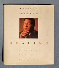 Signed Muhammad Ali "Healing"A Journal Of Tolerance And Understanding hardcover 