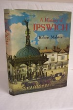 A History of Ipswich (Darwen County History) - Malster, Robert