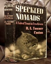 rare fishing book "Speckled Nomads" by H.E.Towner Coston, Hardback first ed 1938
