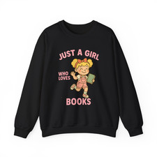 Just A Girl Who Loves Books Sweatshirt | Cute Reading Lover Gift Pullover
