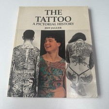 THE TATTOO A PICTORIAL HISTORY