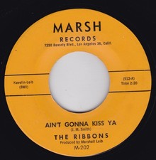 Soul . Pop / R&B--The Ribbons – Ain't Gonna Kiss Ya / My Baby Said - HEAR  !!