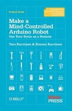 Make a Mind-Controlled Arduino Robot : Use Your Brain as a Remote