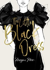 Megan Hess: The Little Black Dress (The ..., Megan Hess