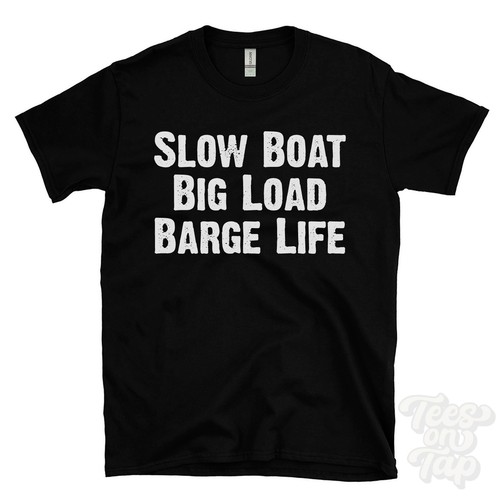 Slow boat big load barge - slow,