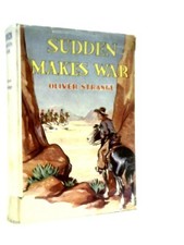 Sudden Makes War (Oliver Strange - 1950) (ID:18915)