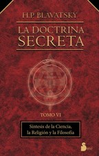 DOCTRINA SECRETA, LA TOMO VI