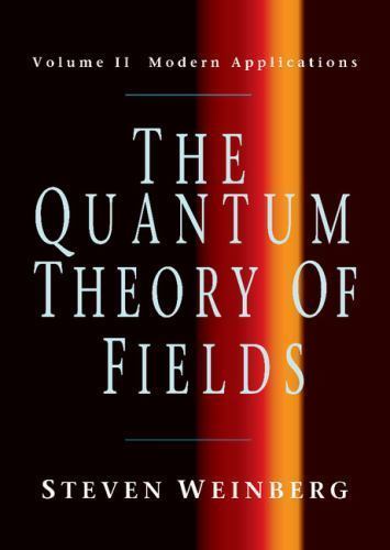 The quantum theory fields - the,