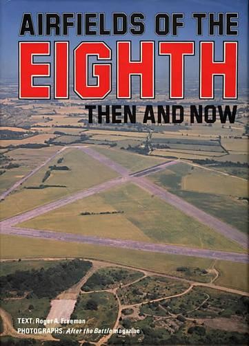 Airfields the eighth then - of,
